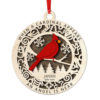 Custom Memorial Ornament Wood Christmas: When a Cardinal Appears an Angel is Near W20